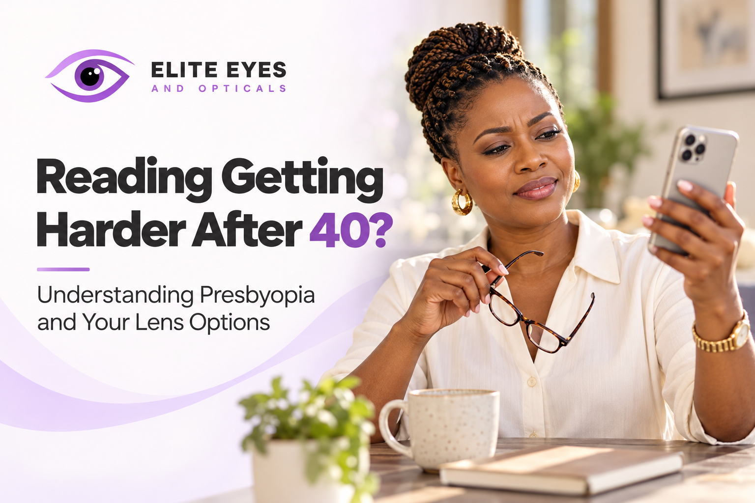 Seeing Clearly at Every Stage: A Guide to Presbyopia and Your Vision Options